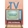 Television: A History In 100 Programmes