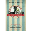 The Courtship of Eva Eldridge : A Story of Bigamy in the Marriage-Mad Fifties - Diane Simmons