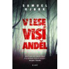 V lese visí anděl - Bjork Samuel