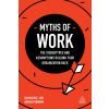 Myths of Work - Ian MacRae, Adrian Furnham