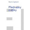 Přednášky z etiky - Cajthaml Martin