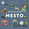 Prvé slová - Mesto - Fiona Powers (ilustrátor)