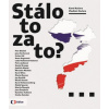 Stálo to za to?