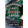 Mastering the Art of French Eating