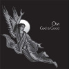 Om (US-Rock) - God Is Good (LP)