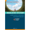 Inhalační systémy (4. rozšířené vydání) - Viktor Kašák, Eva Kašáková