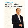 Na cestě ke světu míru, lásky a harmonie - Son-mjong Mun