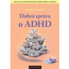 Dobrá správa o ADHD - Hansen Anders