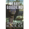 Heart of Black Ice: Sister of Darkness: The Nicci Chronicles, Volume IV