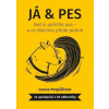 Já & pes - Leona Pospíšilová