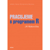 Pracujeme s programem R - Jiří Makovička