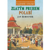 Tajemné stezky - Zlatým pruhem Polabí - Jan Řehounek