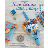Sew-licious Little Things