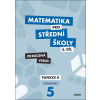 Matematika pro střední školy 5.díl Zkrácená verze - RNDr. Čeněk Kodejška, RNDr. Jiří Ort