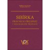 Sbírka právních předpisů v mezinárodní přepravě - Pavel Sedláček, Boris Vaca