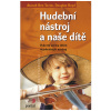 Portál Hudební nástroj a naše dítě