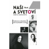 Naši a svetoví - Hargašová Ľubica