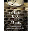 The White Cat and the Monk: A Retelling of the Poem 