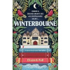 Winterbourne: A spellbinding reinvention of the Gothic genre