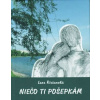 Niečo ti pošepkám - Riečanská Lena