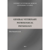 General Veterinary Pathological Physiology - Zita Faixová, kolektiv