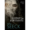 Duchovia minulosti - Max Seeck