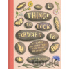 Things to Look Forward To - Sophie Blackall