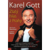 Karel Gott - Zlatý hlas z Prahy