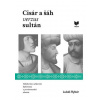 Cisár a šáh verzus sultán