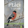 Ptáci v zahradě - Engelbert Kötter