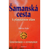 Šamanská cesta - Eveline Rufer