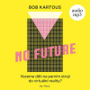No Future