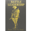 Battle Leadership (Adolf Von Schell)(Brožovaná)