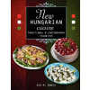 New Hungarian Cuisine. Traditional and Contemporary Favorites