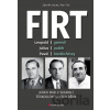 Firt - Jeden rod v soukolí československých dějin - Petr Firt, Zdeněk Vacek