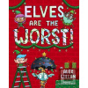 Elves Are the Worst! (Alex Willan)