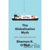 The Globalization Myth - Shannon K O'Neil