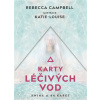 Karty léčivých vod (Katie-Louise, Rebecca Campbell)