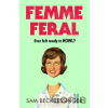 Femme Feral - Sam Beckbessinger