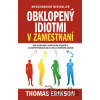 Obklopený idiotmi v zamestnaní - Thomas Erikson