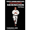 Perfect Learning Karate Kata For Athletes: Seienchin: To the best of my knowledge, this is the first book to focus only on karate 