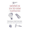 Môžeš si za to sám - našťastie! - Thomas Fritzsche