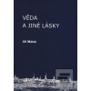 Věda a jiné lásky (Jiří Málek)