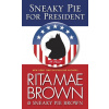 Sneaky Pie for President