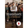 Transatlantic: Based on a true story, utterly gripping and heartbreaking World War 2 historical fiction - Julie Orringer