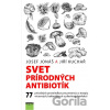 Svet prírodných antibiotík - Josef Jonáš, Jiří Kuchař