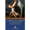 Spiritual Combat and a Treatise on Peace of Soul (Dom Lorenzo Scupoli)(Brožovaná)