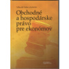 Obchodné a hospodárske právo pre ekonómov (Mikuláš Sabo a kolektív)