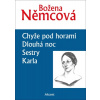 Chyže pod horami Dlouhá noc Sestry Karla (Božena Němcová)