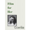 Film for Her - Orion Carloto